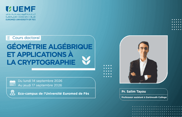 L’UEMF accueille le Pr. Salim Tayou de Dartmouth College pour un cours doctoral en géométrie algébrique et cryptographie