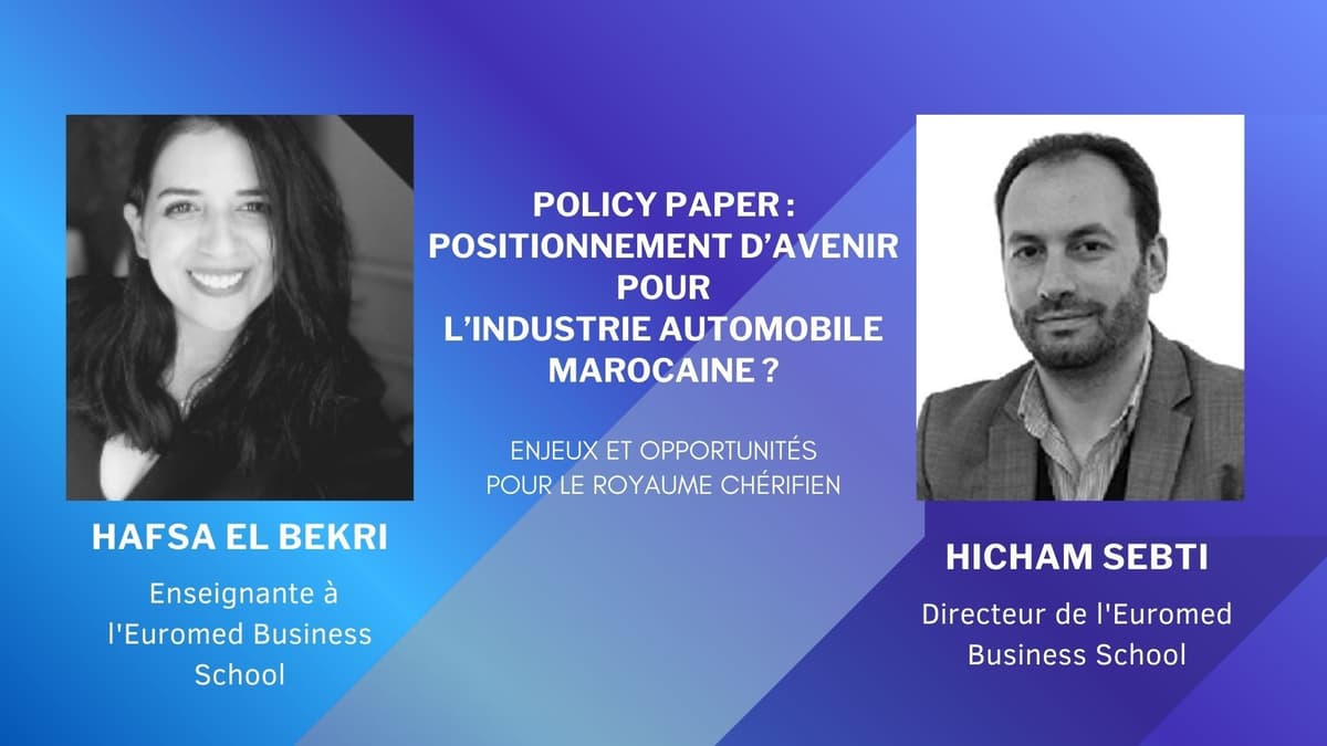 What Future Positioning for the Moroccan Automotive Industry? Policy Paper by Prof. Hafsa El Bekri and Prof. Hicham Sebti