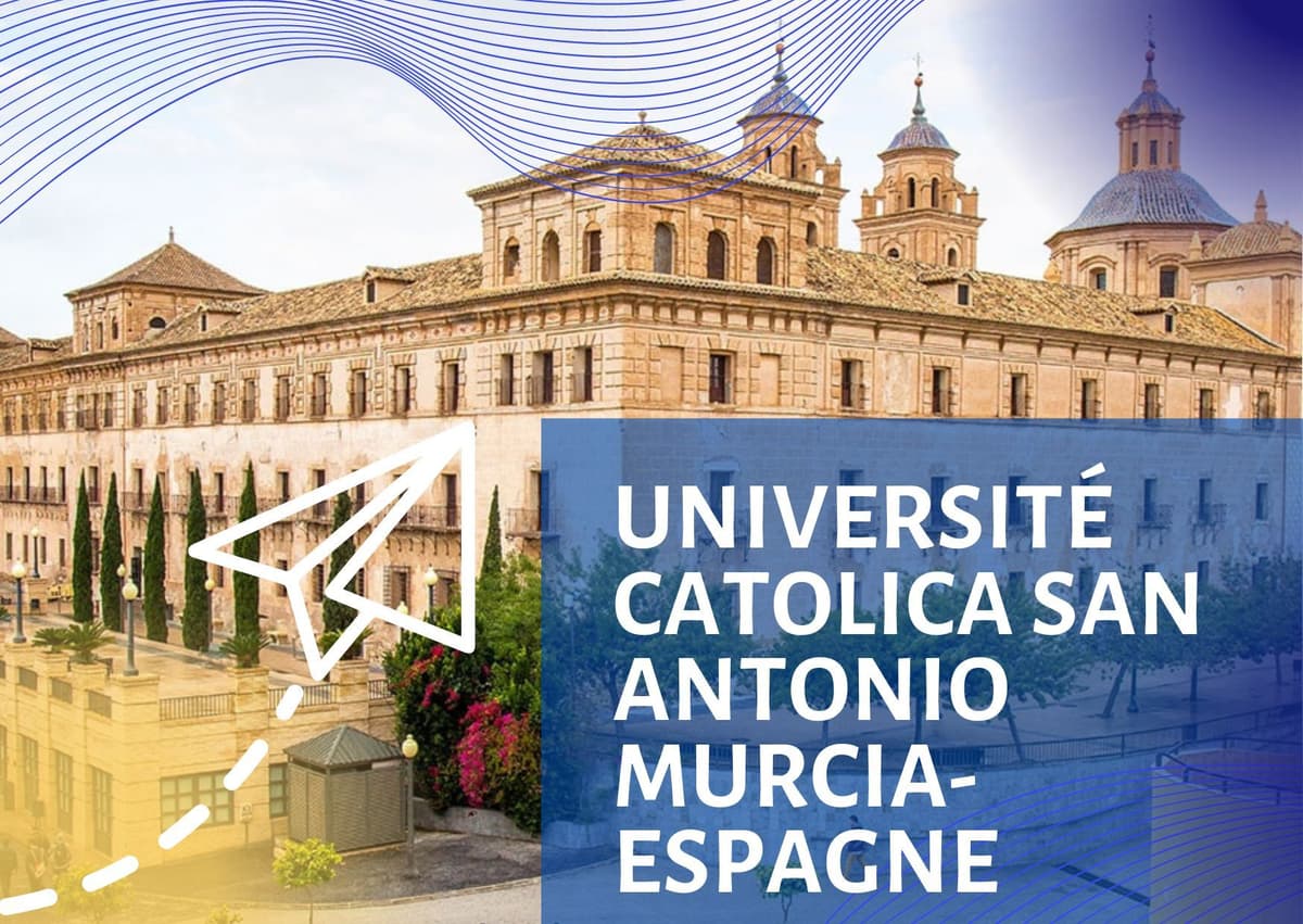 [Appel à candidatures] Bourses de mobilité Erasmus+ à l'Université Catolica San Antonio de Murcia en Espagne