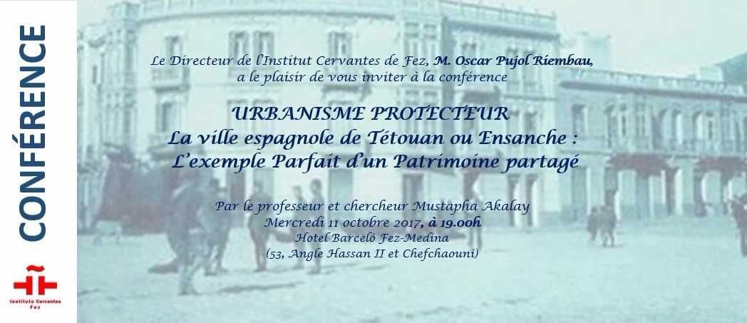 La ville espagnole de Tétouan ou Ensanche: L’exemple parfait d’un Patrimoine partagé